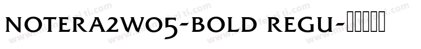 notera2w05-bold regu字体转换